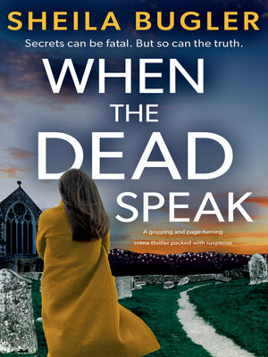 When the Dead Speak: a gripping and page-turning crime thriller packed with suspense - ebook